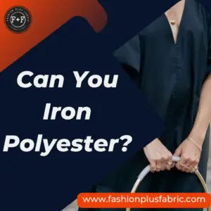 Read more about the article Can You Iron Polyester? (Can Polyester Be Ironed?)