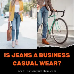 Read more about the article Is Jeans A Business Casual Wear?