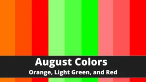 Read more about the article <strong>Colors for August (Color of the Month)</strong>